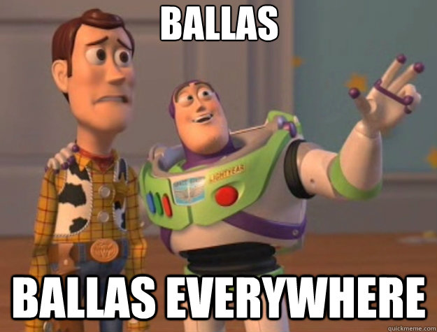 Ballas ballas everywhere - Ballas ballas everywhere  Toy Story