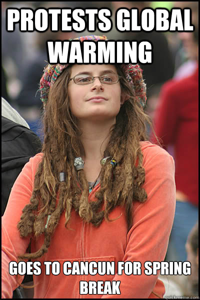 protests global warming goes to cancun for spring break  College Liberal