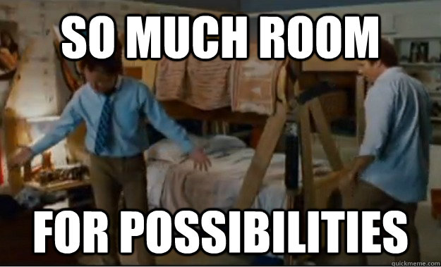 SO MUCH Room FOR possibilities  Stepbrothers Activities