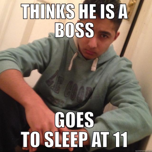 NIHLA AHAHAH - THINKS HE IS A BOSS GOES TO SLEEP AT 11 Misc