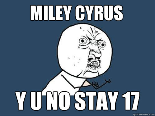 miley cyrus y u no stay 17  - miley cyrus y u no stay 17   Y U No