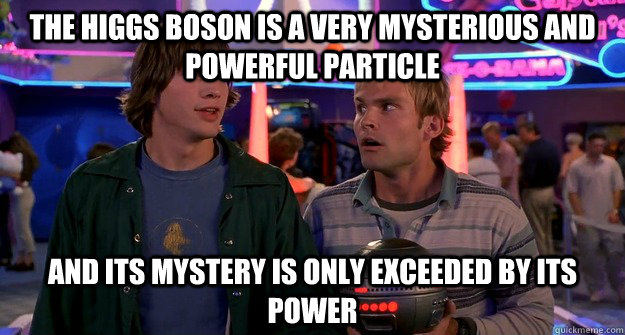 The Higgs Boson is a very mysterious and powerful particle and its mystery is only exceeded by its power - The Higgs Boson is a very mysterious and powerful particle and its mystery is only exceeded by its power  Continuum Transfunctioner