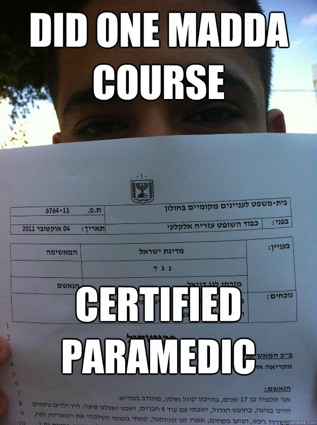 Did one madda course certified paramedic - Did one madda course certified paramedic  Paramedic Daniel