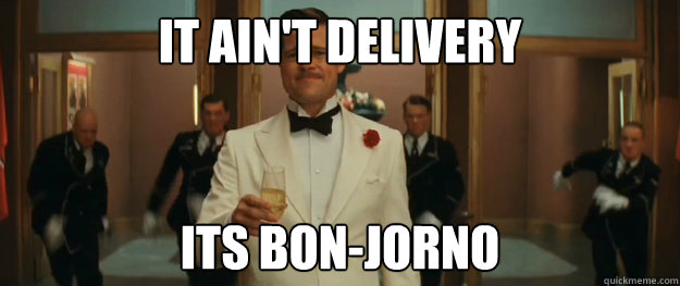 it ain't delivery its bon-jorno - it ain't delivery its bon-jorno  Bad Italian Brad Pitt inglorious basterds