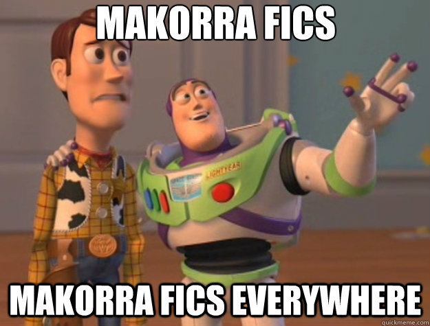 MAKORRA FICS MAKORRA FICS everywhere  Toy Story