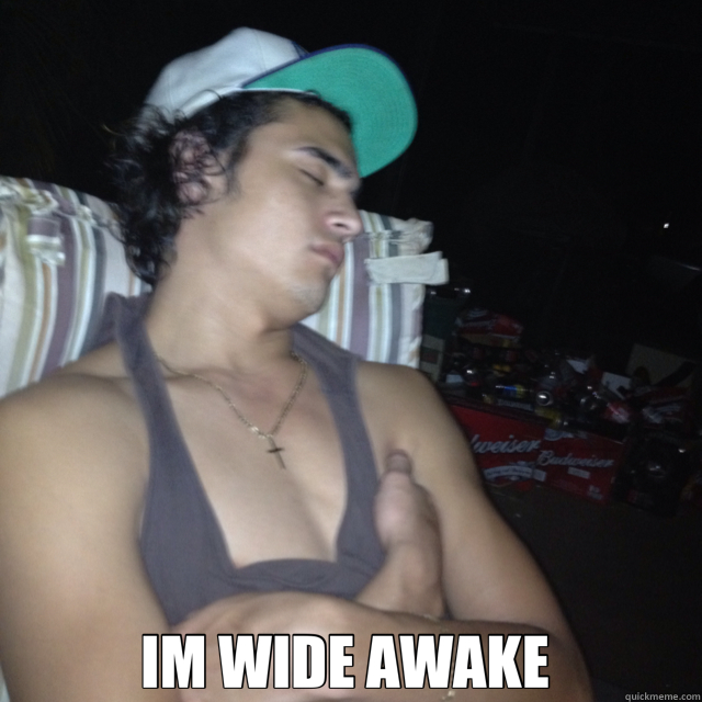  IM WIDE AWAKE  -  IM WIDE AWAKE   Pauly meme