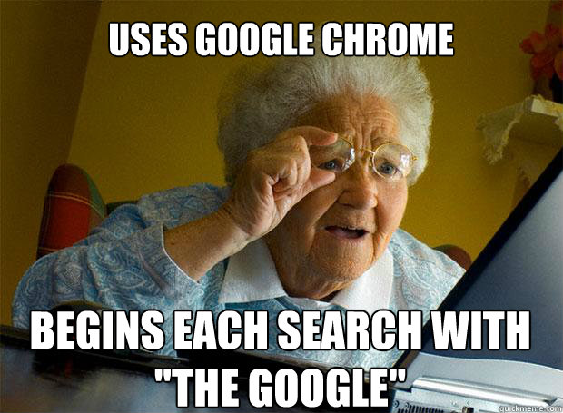 USES GOOGLE CHROME BEGINS EACH SEARCH WITH 