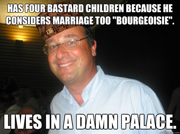 Has four bastard children because he considers marriage too 