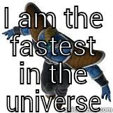 I AM THE FASTEST IN THE UNIVERSE  Misc