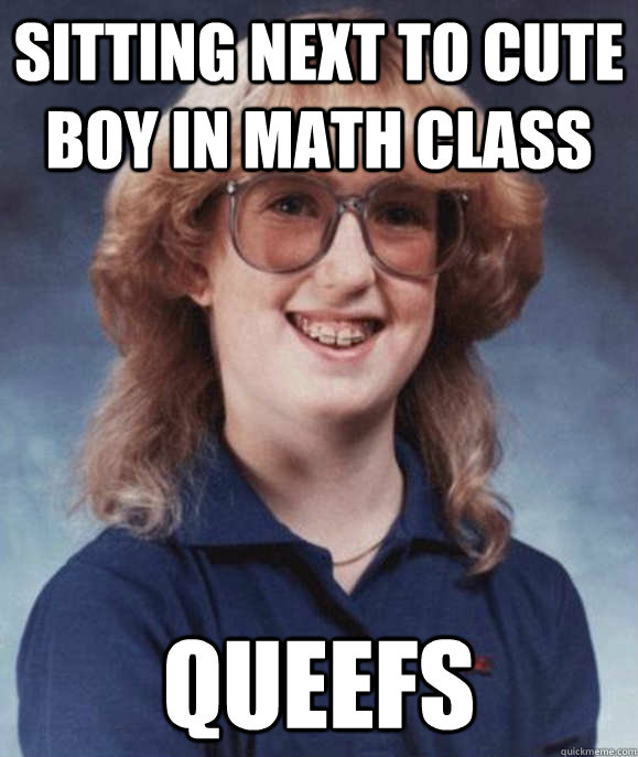 Sitting next to cute boy in math class Queefs  Bad Luck Bridget