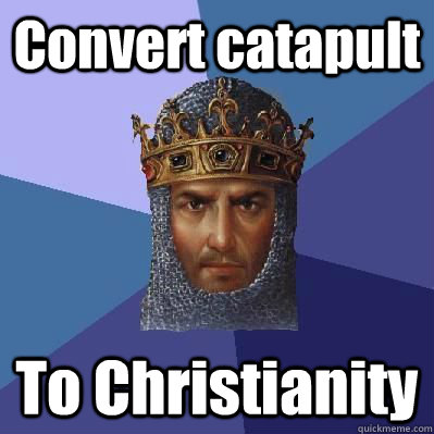 Convert catapult To Christianity  Age of Empires