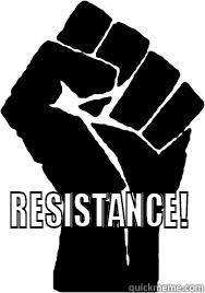  RESISTANCE! Misc