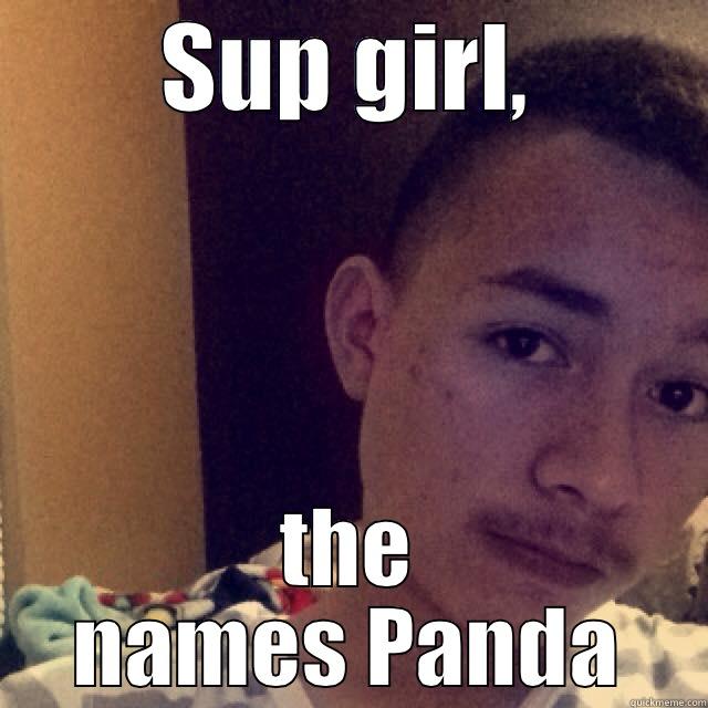 Sup girl - SUP GIRL, THE NAMES PANDA Misc