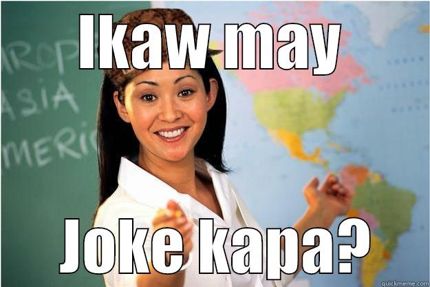 meron ba - IKAW MAY  JOKE KAPA? Scumbag Teacher