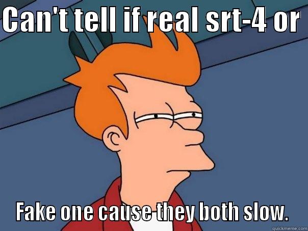 CAN'T TELL IF REAL SRT-4 OR  FAKE ONE CAUSE THEY BOTH SLOW. Futurama Fry