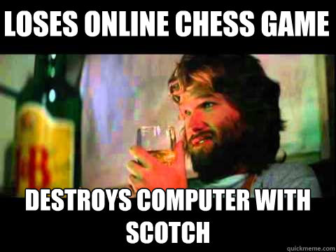Loses online chess game Destroys computer with scotch - Loses online chess game Destroys computer with scotch  Kurt Russell