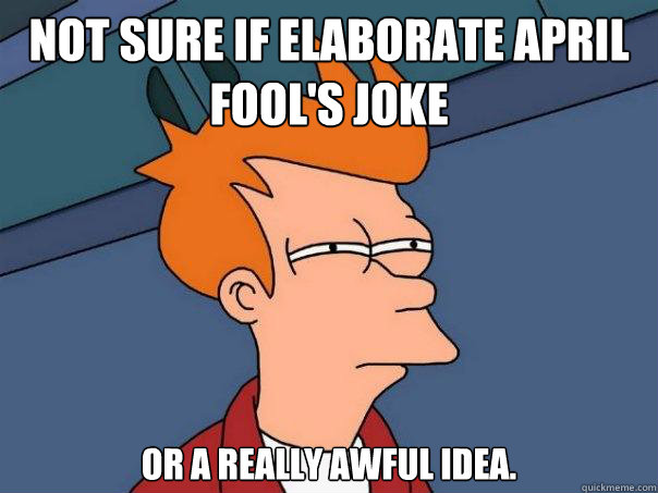 Not sure if elaborate April Fool's joke or a really awful idea.  Futurama Fry