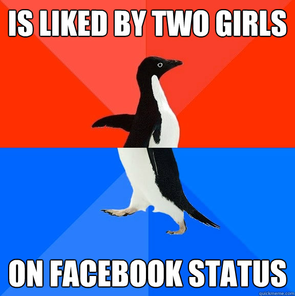 is Liked by two girls On Facebook Status  Socially Awesome Awkward Penguin