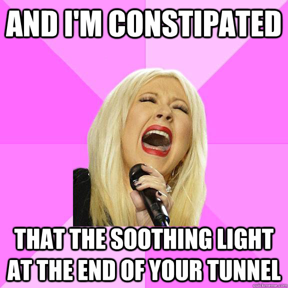 And I'm constipated that the soothing light at the end of your tunnel  Wrong Lyrics Christina