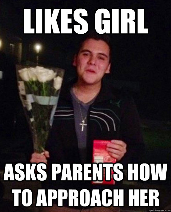 likes girl asks parents how to approach her  Friendzone Johnny