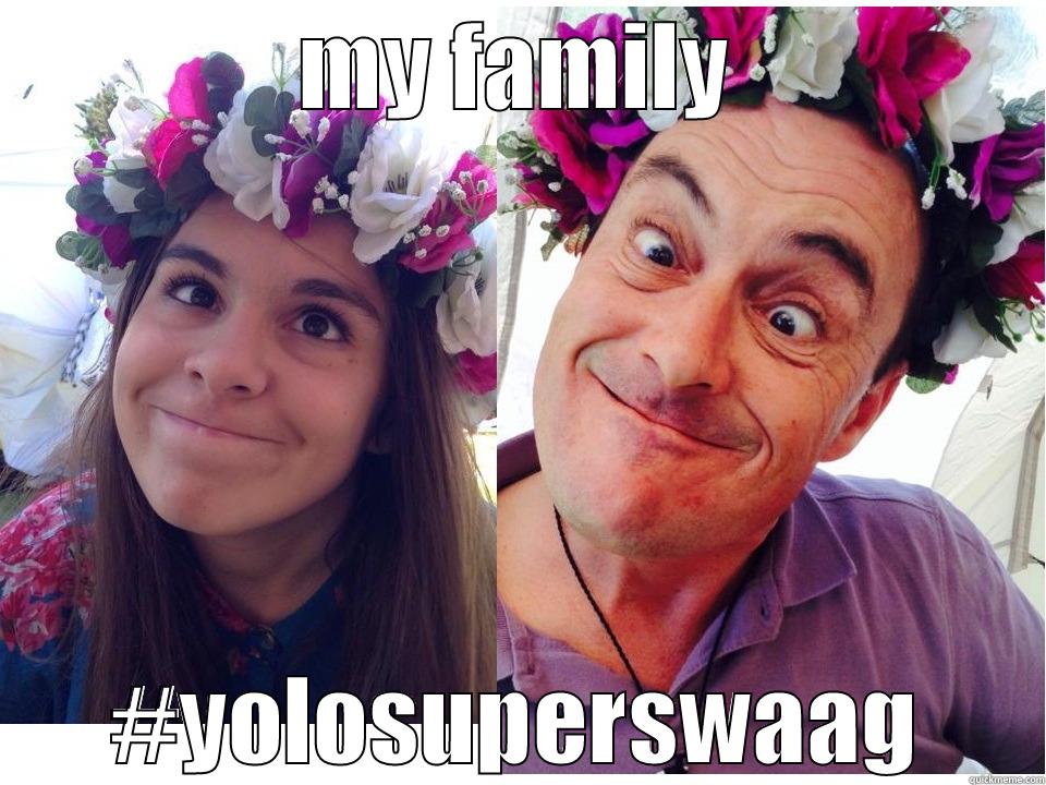 good Family - MY FAMILY #YOLOSUPERSWAAG Misc