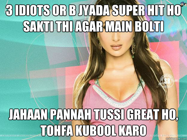 3 Idiots or B Jyada Super Hit Ho Sakti Thi agar main bolti  Jahaan Pannah Tussi Great Ho, Tohfa Kubool Karo  Caption 3 goes here - 3 Idiots or B Jyada Super Hit Ho Sakti Thi agar main bolti  Jahaan Pannah Tussi Great Ho, Tohfa Kubool Karo  Caption 3 goes here  Dudette