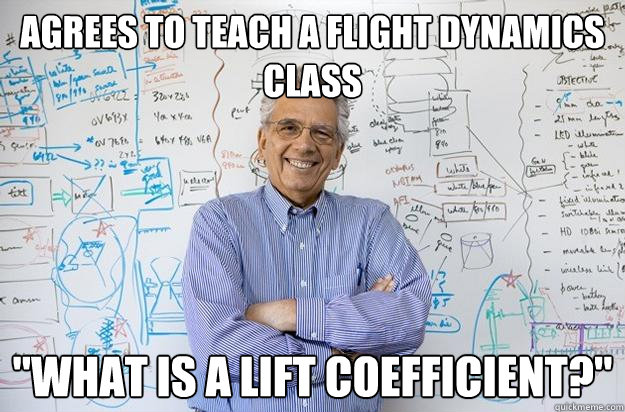 Agrees to teach a flight dynamics class 