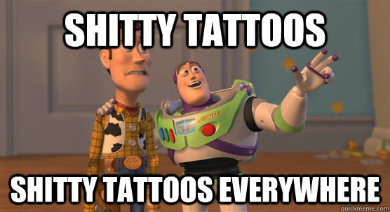 Shitty Tattoos  Shitty Tattoos Everywhere - Shitty Tattoos  Shitty Tattoos Everywhere  Toy Story Everywhere