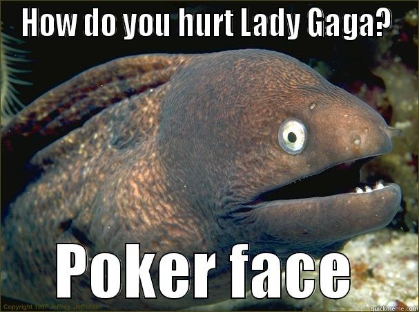 Found this beauty in a Christmas cracker - HOW DO YOU HURT LADY GAGA? POKER FACE Bad Joke Eel