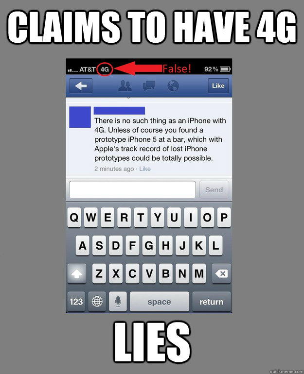 Claims to have 4g Lies  Scumbag iPhone