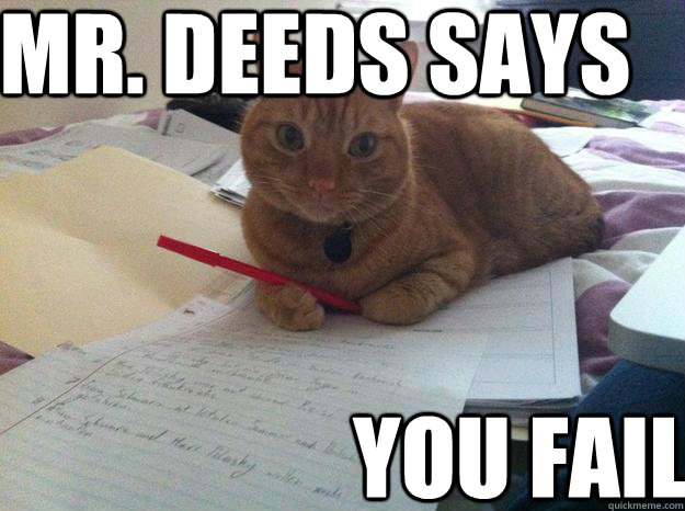 Mr. Deeds says you fail - Mr. Deeds says you fail  deedsmeme