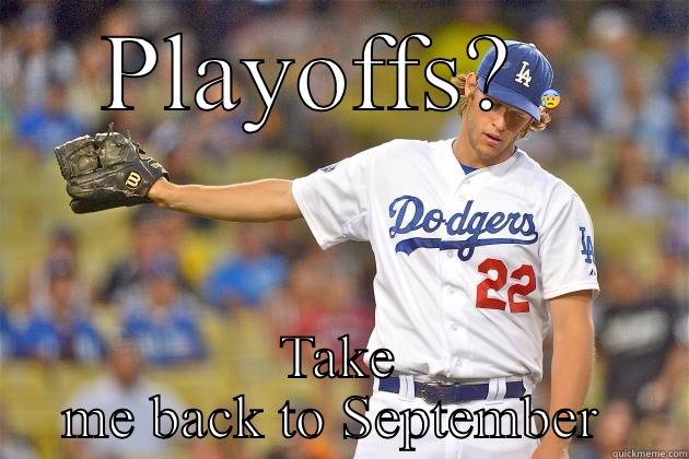 PLAYOFFS?  TAKE ME BACK TO SEPTEMBER  Misc