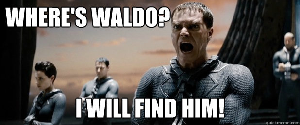 Where's waldo? I WILL FIND HIM!  