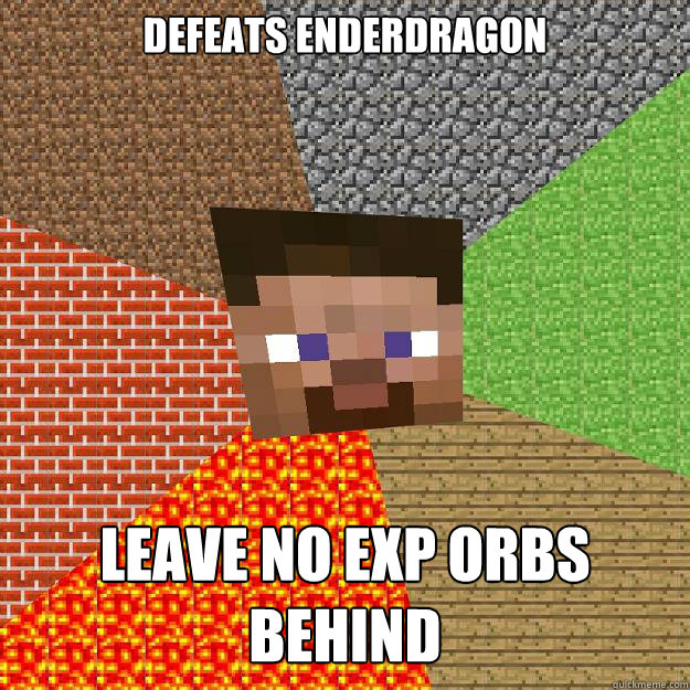 Defeats enderdragon Leave no exp orbs behind  Minecraft