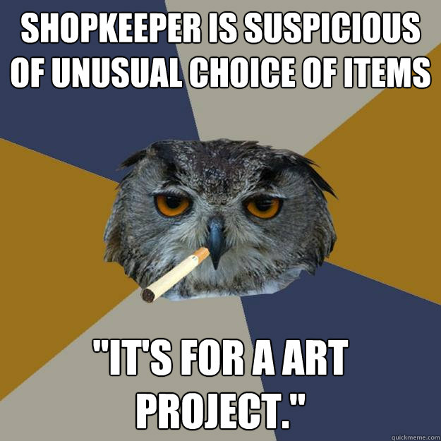 Shopkeeper is suspicious of unusual choice of items 