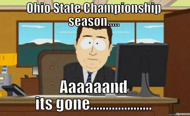 OHIO STATE CHAMPIONSHIP SEASON..... AAAAAAND ITS GONE.................... aaaand its gone