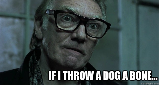 If I throw a dog a bone...  Brick Top