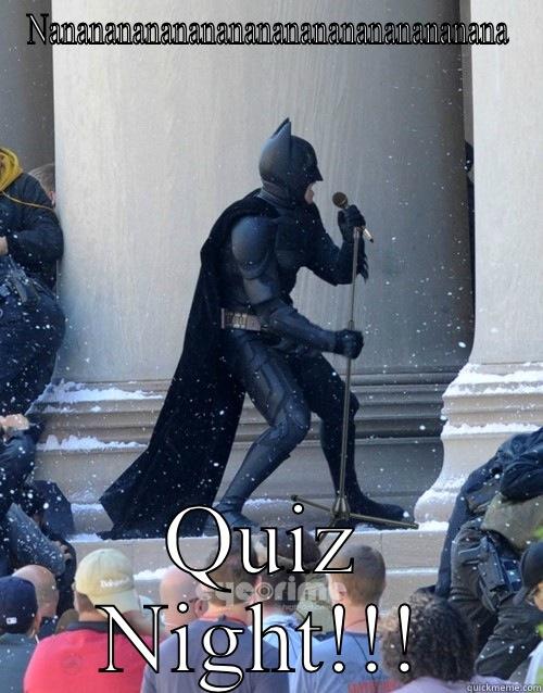 NANANANANANANANANANANANANANANANANA QUIZ NIGHT!!! Karaoke Batman