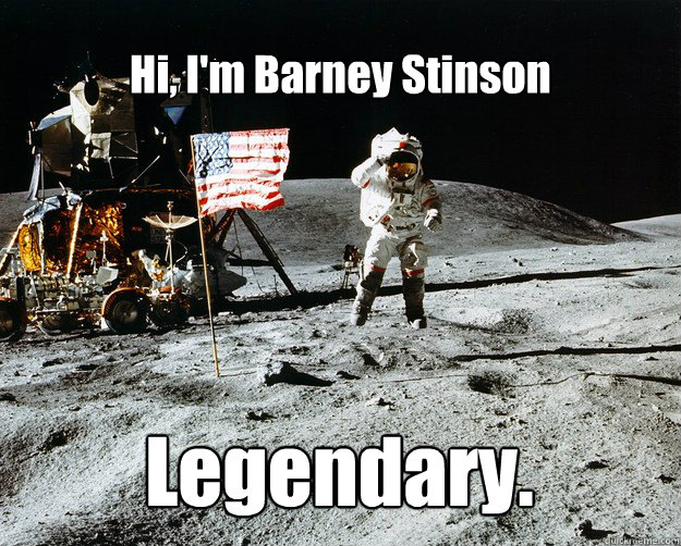 Hi, I'm Barney Stinson Legendary. Caption 3 goes here - Hi, I'm Barney Stinson Legendary. Caption 3 goes here  Unimpressed Astronaut