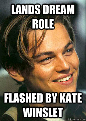 lands dream role flashed by kate winslet  Bad Luck Leonardo Dicaprio