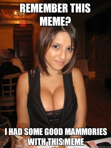 Remember this meme? I had some good mammories with this meme  Eye contact