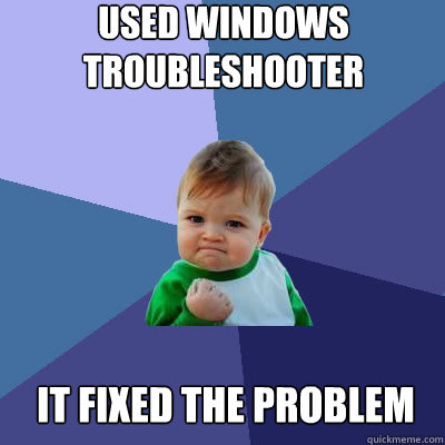 Used windows troubleshooter it fixed the problem  Success Baby