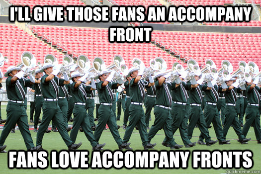 I'll give those fans an accompany front Fans love accompany fronts  dci memes