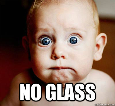 no glass  