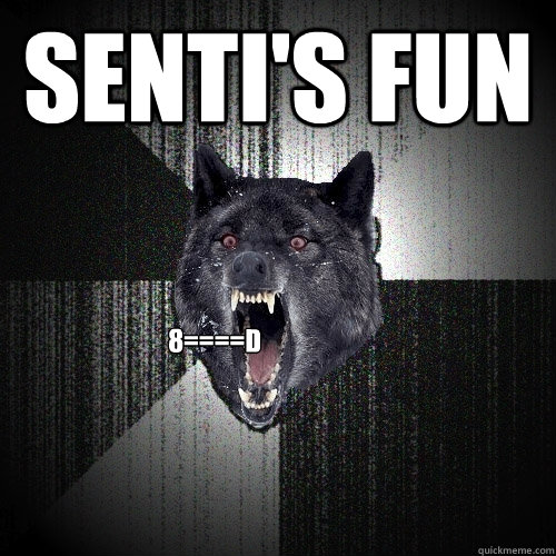 Senti's fun 8====D  Insanity Wolf