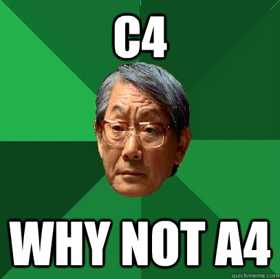 C4 Why not a4 - C4 Why not a4  High Expectations Asian Father