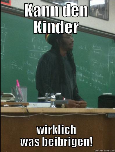 KANN DEN KINDER WIRKLICH WAS BEIBRIGEN! Rasta Science Teacher