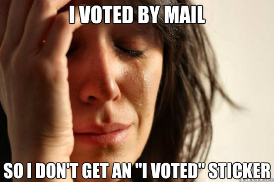 I voted by mail so i don't get an 