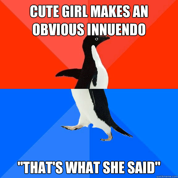 Cute girl makes an obvious innuendo 