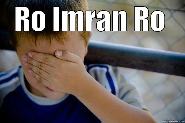 RO IMRAN RO  Confession kid